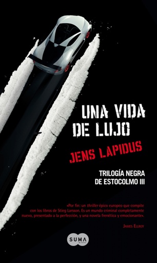 [9788483652534] Una vida de lujo (Trilogía negra de Estocolmo 3)