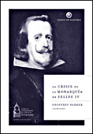 [9788484327233] La crisis de la monarquía de Felipe IV