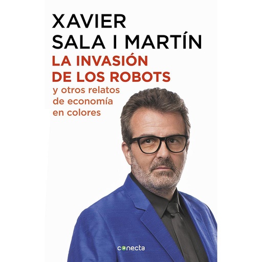 [9788416883486] La invasión de los robots y otros relatos de economía