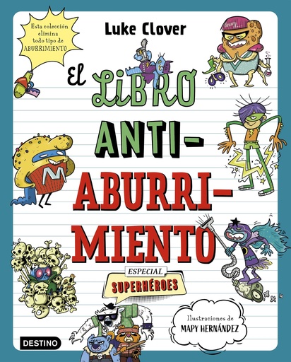 [9788408271857] El libro antiaburrimiento. Especial superhéroes