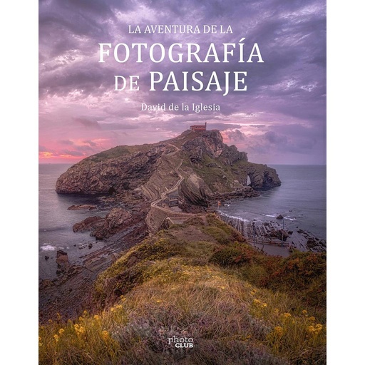 [9788441545861] La aventura de la fotografía de paisaje