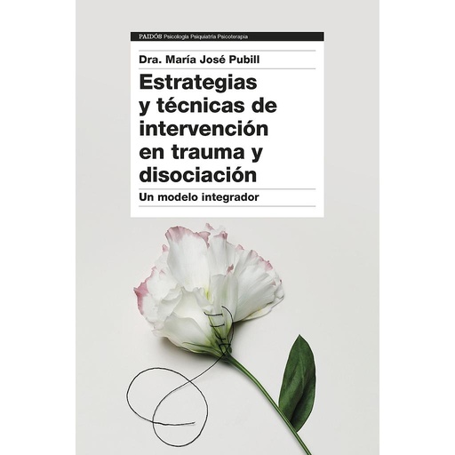 [9788449340390] Estrategias y técnicas de intervención en trauma y disociación