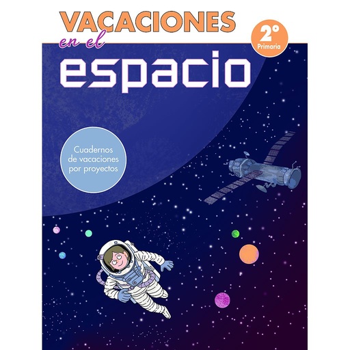 [9788448853051] Vacaciones en el espacio - 2º de primaria