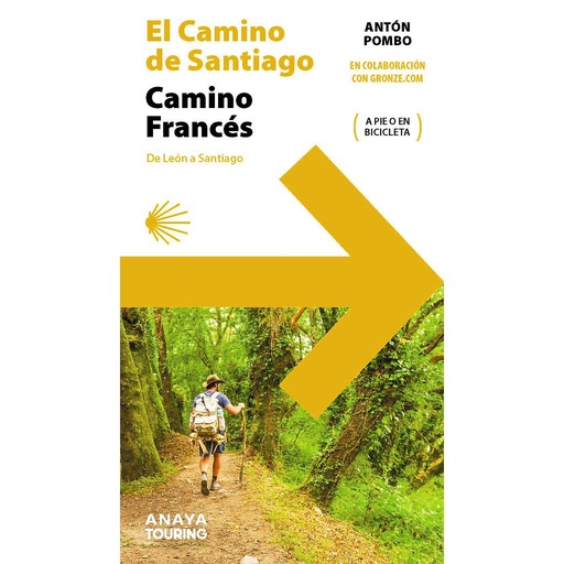 [9788491585244] El Camino de Santiago. Camino Francés (de León a Santiago)